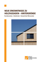 Cover der Erläuterungen zum Merkblatt Neue Erkenntnisse zu Holzfassaden.