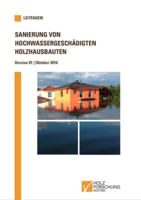 Cover des Leit­fadens Sanie­rung von hoch­was­ser­ge­schä­digten Holz­haus­bauten.